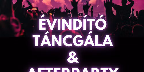 \u00c9vind\u00edt\u00f3 T\u00e1ncg\u00e1la \u00e9s Afterparty  