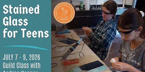 Stained Glass for Teens: Creative Craft Camp July 2026
