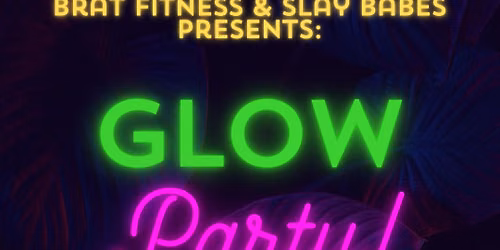GLOW PARTY