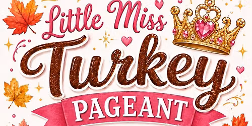 Little Miss Turkey Pageant
