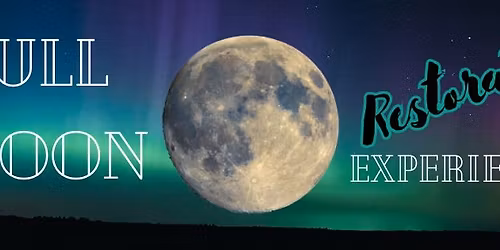 Full Moon Restorative Experience 