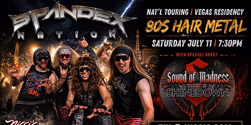 Spandex Nation | Nat\u2019l Touring Act from Vegas with special guest Sound of Madness