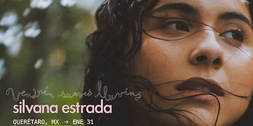 Silvana Estrada en Quer\u00e9taro.