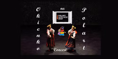 Okienko na PolArt 2025 Koncert