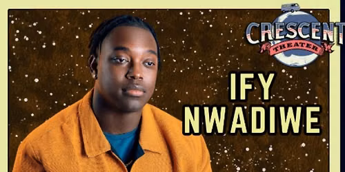 Ify Nwadiwe's MOBILE AL Debut at Crescent Theater