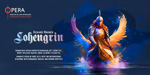 Richard Wagner: Lohengrin (premier)