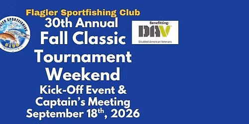 Flagler Sportfishing Club\u2019s 30th Annual Fall Classic Tournament: Silent Auction & Captain's Meeting