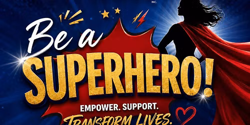 Her Well Gala: Be A Superhero