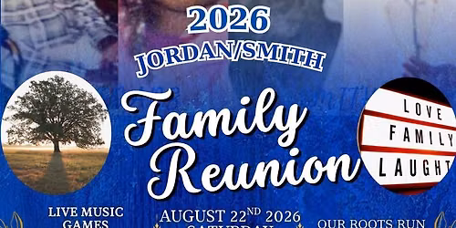 1st Annual JORDAN\/SMITH FAMILY REUNION 