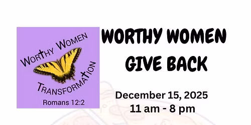 Worthy Women "Wana" Give Back