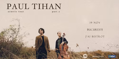 Paul Tihan acustic \u2022 J\u2019ai Bistrot, Bucure\u0219ti \u2022 19 noiembrie