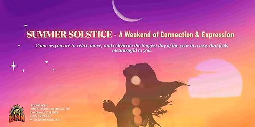SUMMER SOLSTICE - A Weekend of Connection & Expression