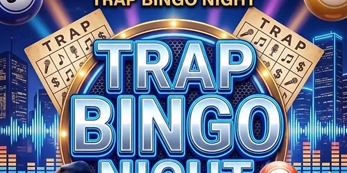 \ud83c\udfb6 Trap Bingo Night \ud83c\udfb6