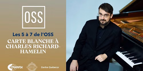 Carte blanche \u00e0 Charles Richard-Hamelin | Les 5 \u00e0 7 de l'OSS
