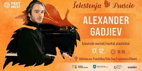 Festival \u0160elestenja \u2022 Alexander Gadjiev \u2022 Koper