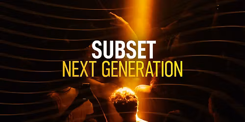 SUBSET: Next Generation