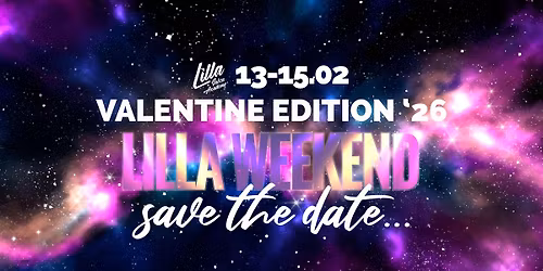 \ud83d\udc9c LILLA WEEKEND 2026 \ud83d\udc9c\nVALENTINE EDITION \n