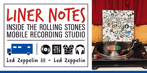 Liner Notes: Inside the Rolling Stones Mobile Studio \u2014 'Led Zeppelin III'