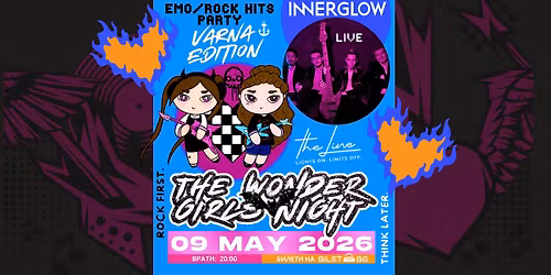  09.05\ud83c\udf0a| The Wonder Girls Night EMO\/ROCK @\u0412\u0430\u0440\u043d\u0430 + INNERGLOW live