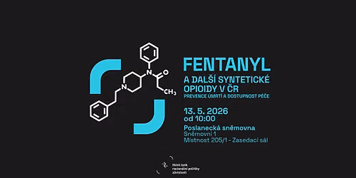 FENTANYL A DAL\u0160\u00cd SYNTETICK\u00c9 OPIOIDY V \u010cR: PREVENCE \u00daMRT\u00cd A DOSTUPNOST P\u00c9\u010cE