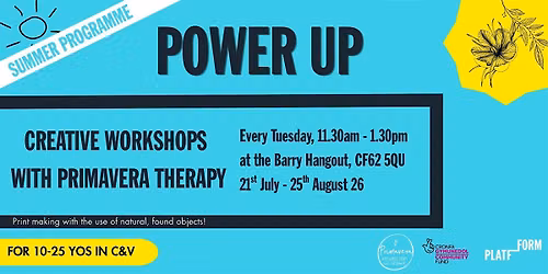 Power Up Summer Programme: Creative Sessions with Primavera (for 10-25YOs)