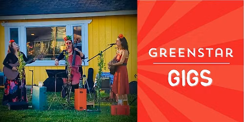 GreenStar Gig with Mama Look!