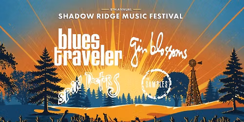 Shadow Ridge Music Festival: Blues Traveler & Gin Blossoms