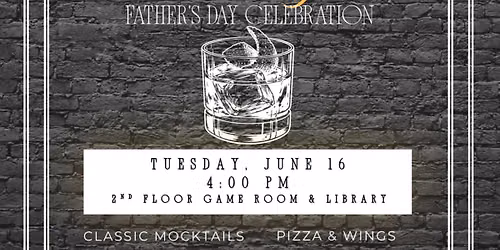 The Father\u2019s Lounge - Father\u2019s Day Celebration \ud83e\udd43