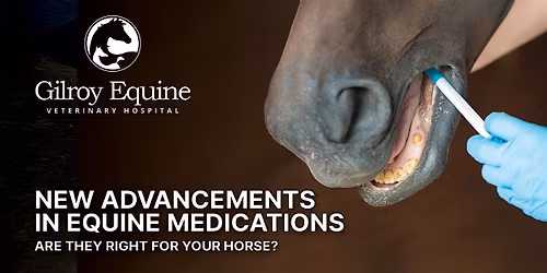 FREE Dinner Event: New Advancements in Equine Medications