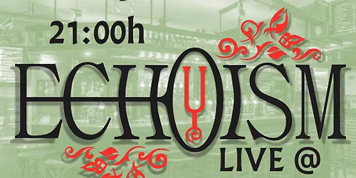 ECHOISM LIVE AT LEMMY\u2019S