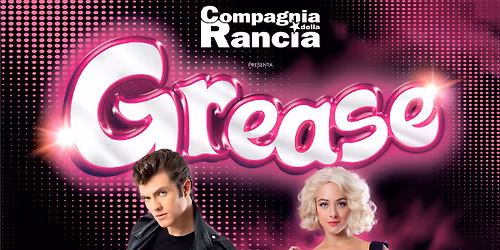 Grease - Il Musical || Teatro Pescara - Teatro Massimo