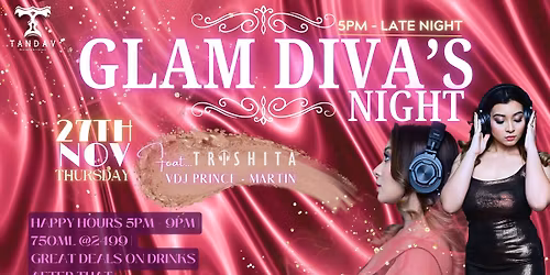 \ud83d\udc8b GLAM DIVA\u2019S NIGHT \u2013 THURSDAY \ud83d\udc84