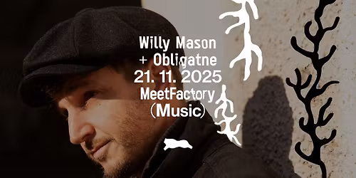 Willy Mason + Obligatne