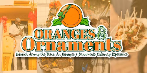 Brunch Among the Trees: An Oranges & Ornaments Culinary Experience