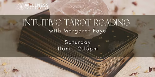Intuitive Tarot Reading - with Margaret Faye