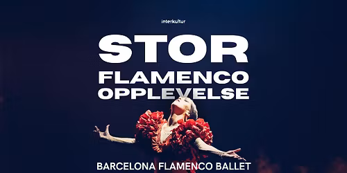 Barcelona Flamenco Ballet: Carmen \/\/ Drammens Teater