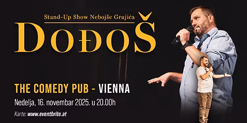 Stand up show Neboj\u0161e Gruji\u0107a "Do\u0111o\u0161" U BE\u010cU
