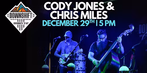 Cody Jones and Chris Miles live at Downshift Brewing Company - Hidden Tap