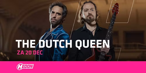 THE DUTCH QUEEN | HEDON ZWOLLE