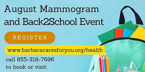 AUGUST MAMMOGRAM AND BACK2SCHOOL EVENT