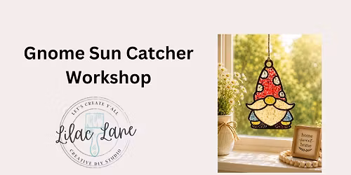 Cheerful Gnome Sun Catcher Workshop