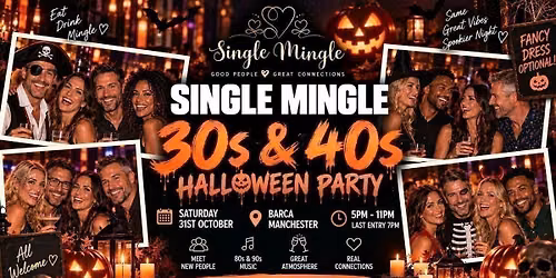 \ud83d\udc7b 30s &amp; 40s Singles Party | Halloween Party! | Manchester @ Barca Bar | Up To 250 Singles!