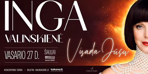 INGA VALINSKIEN\u0116: Visada J\u016bs\u0173 \/ \u0160iauliai