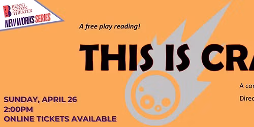 This is Crazy (New Works Series: readings of unproduced plays) at Bennington Theater