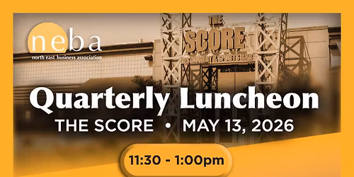 NEBA Quarterly Luncheon | Sponsored by ComForCare | Hosted at The Score