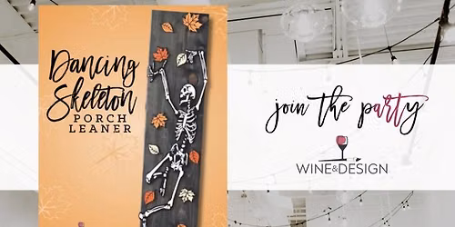 Dancing Skeleton 4 Ft Porch Leaner | Wine & Design