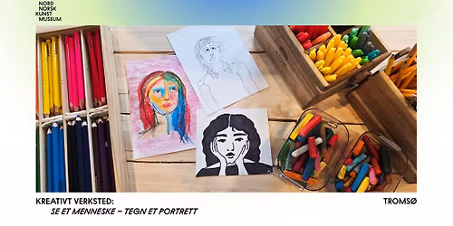 Kreativt verksted: Se et menneske \u2013 tegn et portrett