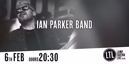 Ian Parker Band - Lamp Tavern Live