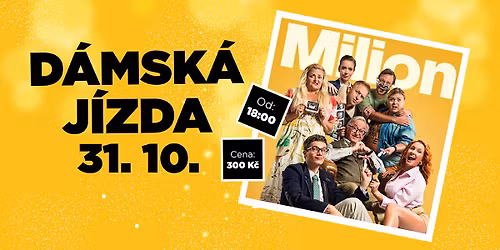 D\u00e1msk\u00e1 j\u00edzda s filmovou projekc\u00ed \u2013 Milion