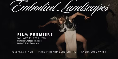 Film Premiere: Embodied Landscapes
